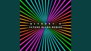 Download lagu without u (Steve Allen remix) mp3