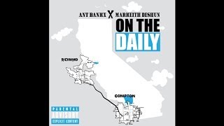 Ant Bankx ft. Markeith Deshun - On The Daily [Thizzler.com]