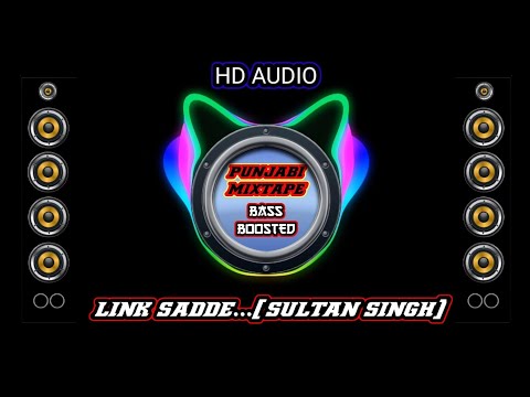 Link Sade :- [BASS BOOSTED] Sultan singh | New punjabi bass boosted songs | BASS BOOSTED SONGS...