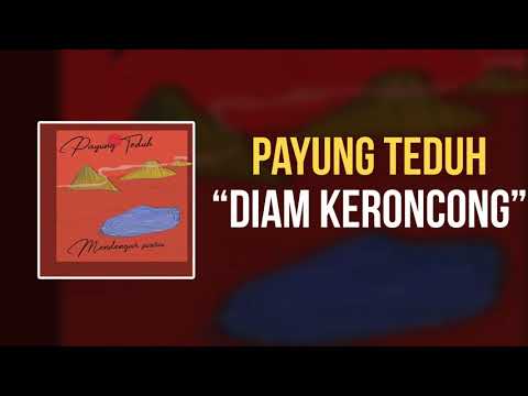 Payung Teduh - Diam Keroncong