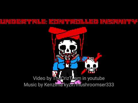 Undertale: Controlled Insanity Sans Theme (Killer! Insanity)
