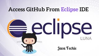How to use GitHub From Eclipse IDE | Java Techie