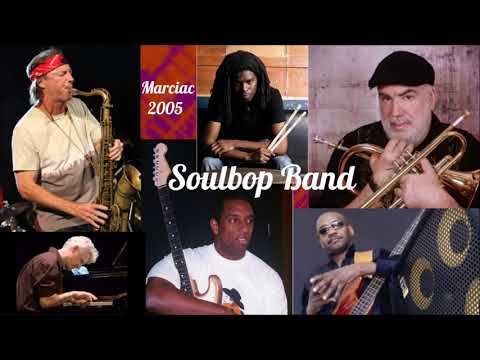 Soulbop Band  Marciac 2005
