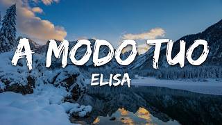Elisa - A Modo Tuo (Testo/Lyrics)
