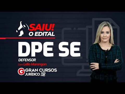 Concurso DPE SE Defensor: edital publicado! - Com Lídia Marangon