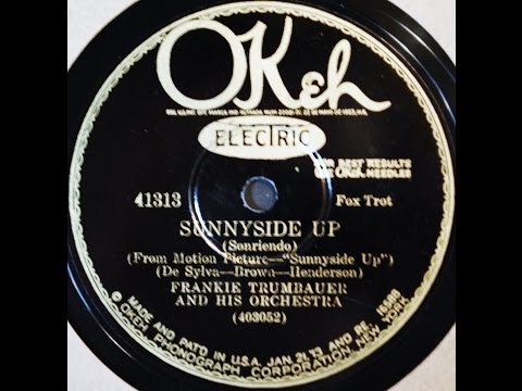 Frankie Trumbauer and His Orchestra: Sunnyside Up 1929