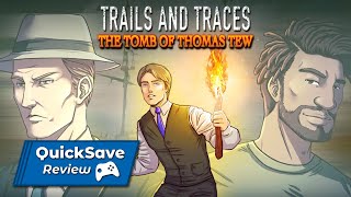 Trails and Traces: The Tomb of Thomas Tew (Xbox Series X) - QuickSave Review