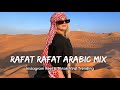 Rafat Rafat | Arabic Song | Tiktok Trending Song | Arabic Mix | Arabic Music | Sajid World