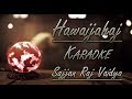 Hawaijahaj Karaoke(Track) | Sajjan Raj Vaidya