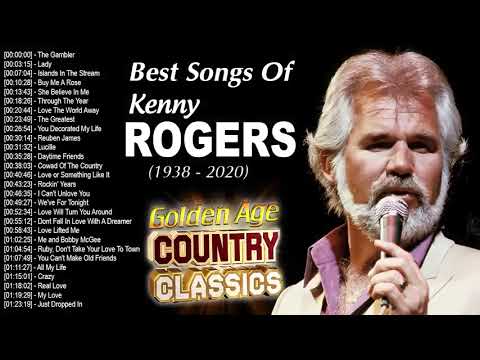 Greatest Hits Kenny Rogers Songs Of All Time The Best Country Songs Of Kenny Rogers