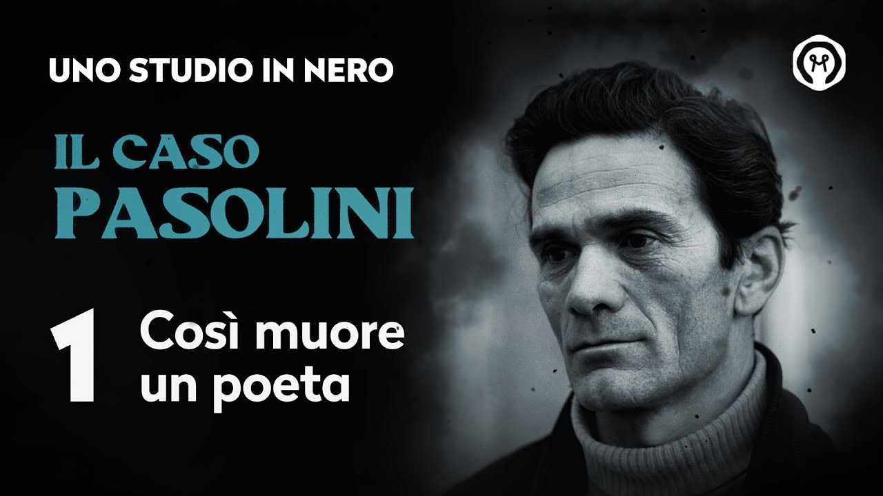 Il caso Pasolini 1: "Così muore un poeta"