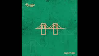 Pacific Dub - I'll Be There