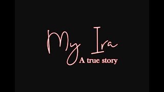 My Ira: Short Film