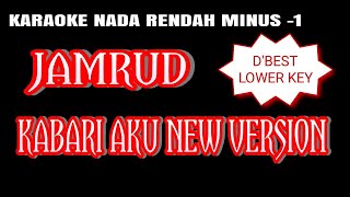 Download lagu JAMRUD KABARI AKU KARAOKE NADA RENDAH LOWER KEY -1 mp3