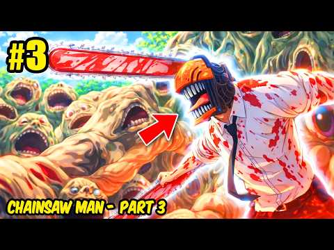 (3) SI CHAINSAW MAN AY LUMABAN SA ETERNITY DEVIL PARA MAKALABAS SILA SA TRAP