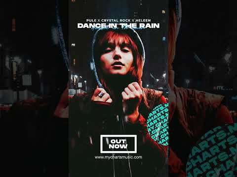 Pule, Crystal Rock x Heleen - Dance in The Rain (Shorts) #dancemusic #edm #newmusic