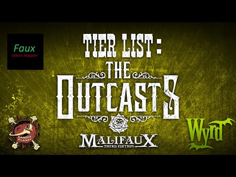 TIER LIST: Outcasts - Malifaux M3E - FT: Goonhammer & @badfauxhaku6792 - GG2 2022