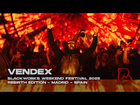 VENDEX @ BLACKWORKS WEEKEND FESTIVAL - REBIRTH EDITION