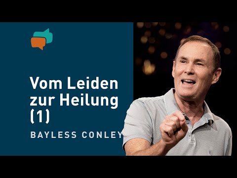 Vom Leiden zur Heilung: Die Geschichte Hiobs (1) – Bayless Conley