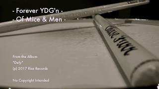 Forever YDG'n - Of Mice & Men - Drum Cover - (Chase)