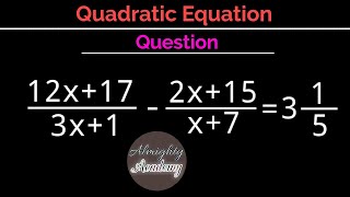 (12x+17)/(3x+1) - (2x+15)/(x+7) = 3 1/5 solution in Hindi | Quadratic Equation solution | WBBSE | AA