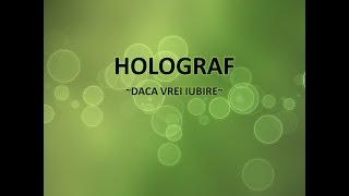 Holograf - Daca vrei iubire (cu versuri)