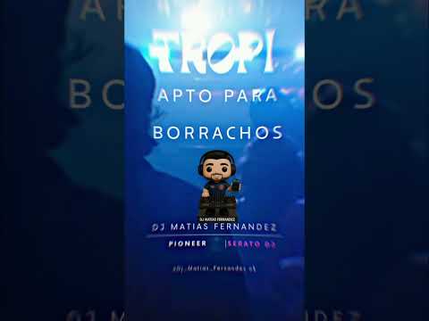 TROPICALES APTOS PARA BORRACHOS | DJ MATIAS FERNANDEZ