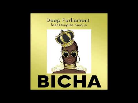 Deep Parliament feat Douglas Kaique Bicha