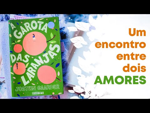 A Garota das Laranjas - Jostein Gaarder