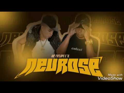 MC CYCLOPE E DL - NEUROSE LANÇAMENTO 2019