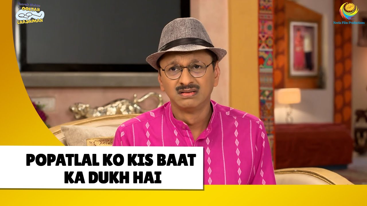 Popatlal ko Kis baat Ka Dukh Hai!  |Haste Raho Hasate Raho | Taarak Mehta ka Ooltah Chashmah