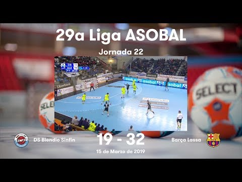 LIGA ASOBAL J22: DS Blendio Sinfin - Barça Lassa 19-32