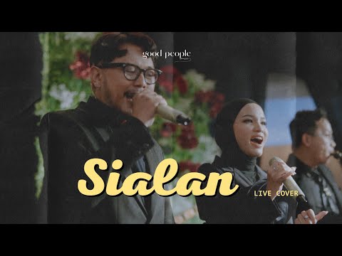 Sialan - Juicy Luicy & Adrian Khalif feat Mahalini Live Cover | Good People Music