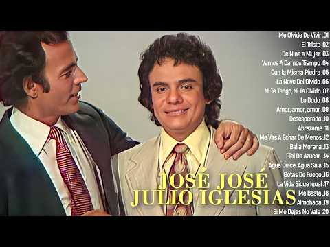 JOSE JOSE VS JULIO IGLESIAS BALADA MIX - JOSE JOSE Y JULIO IGLESIAS 30 GRANDES EXITOS CANCIONES