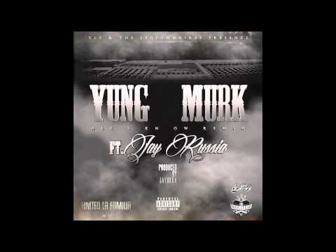 All I Know Remix | Yung Murk (Feat. Jay Russia)