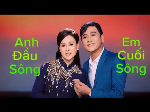 Tân Cổ ANH Ở ĐẦU SÔNG EM CUỐI SÔNG ||   NSND TẤN GIAO ft NS DIỄM XUÂN