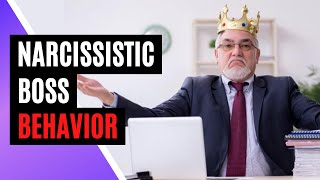 Top 5 Signs You Are Dealing With A Narcissistic Boss