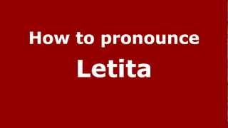 How to pronounce Letita