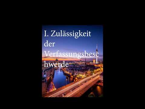Öffentliches Recht Prüfungsschema und Zusammenfassung der Zulässigkeit einer Verfassungsbeschwerde