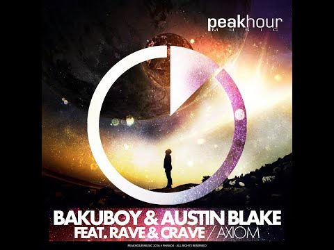 BakuBoy & Austin Blake & Rave & Crave - Axiom