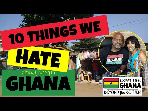 Ten Things We Hate About Ghana | Negatives of Living in Ghana