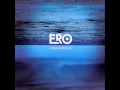 ERO - Ero 
