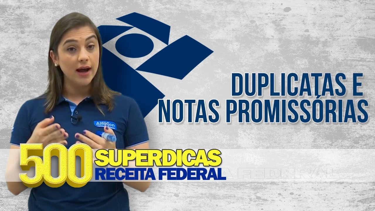 Contabilidade - Notas Promissórias e Duplicatas | Dica nº14 | Receita Federal