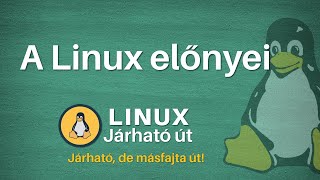 A Linux használatának előnyei