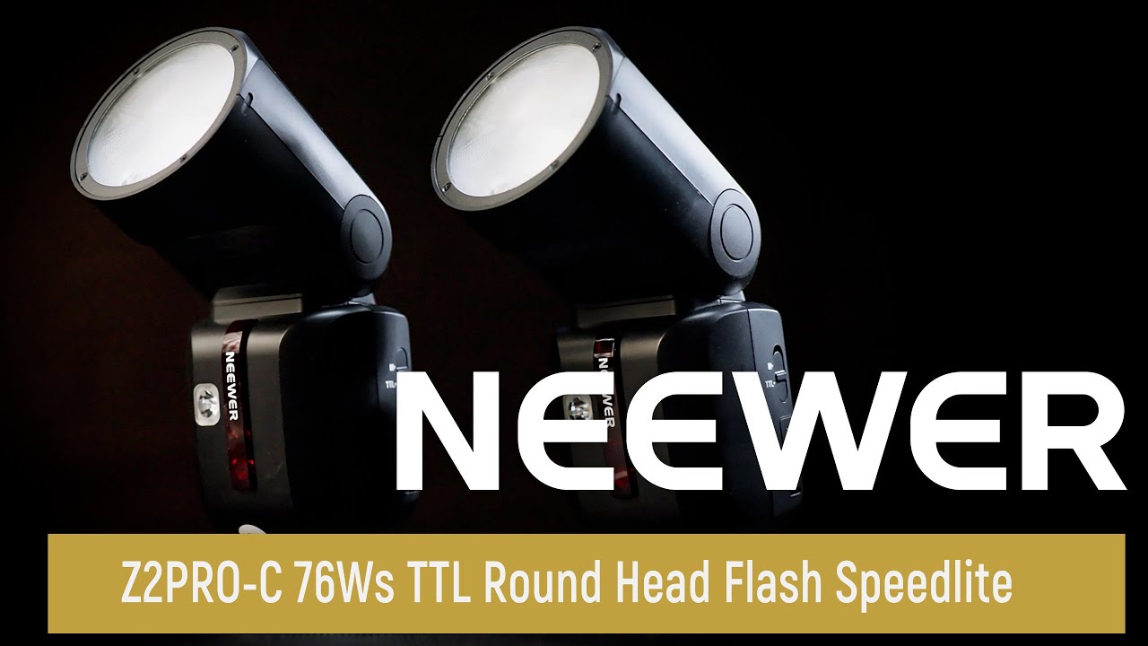 Introducing the NEEWER Z2PRO-C 76Ws TTL Round Head Flash Speedlite - YouTube