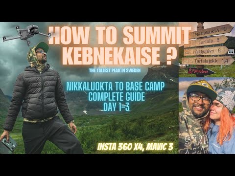 Kebnekaise hike: Everything You Need to Know. Nikkaluokta to base camp guide.Insta360 x4 & Mavic 3