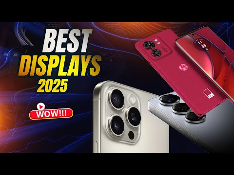Top 5 Smartphones with the Best Displays in 2025 – Insane Screens You Have to See!