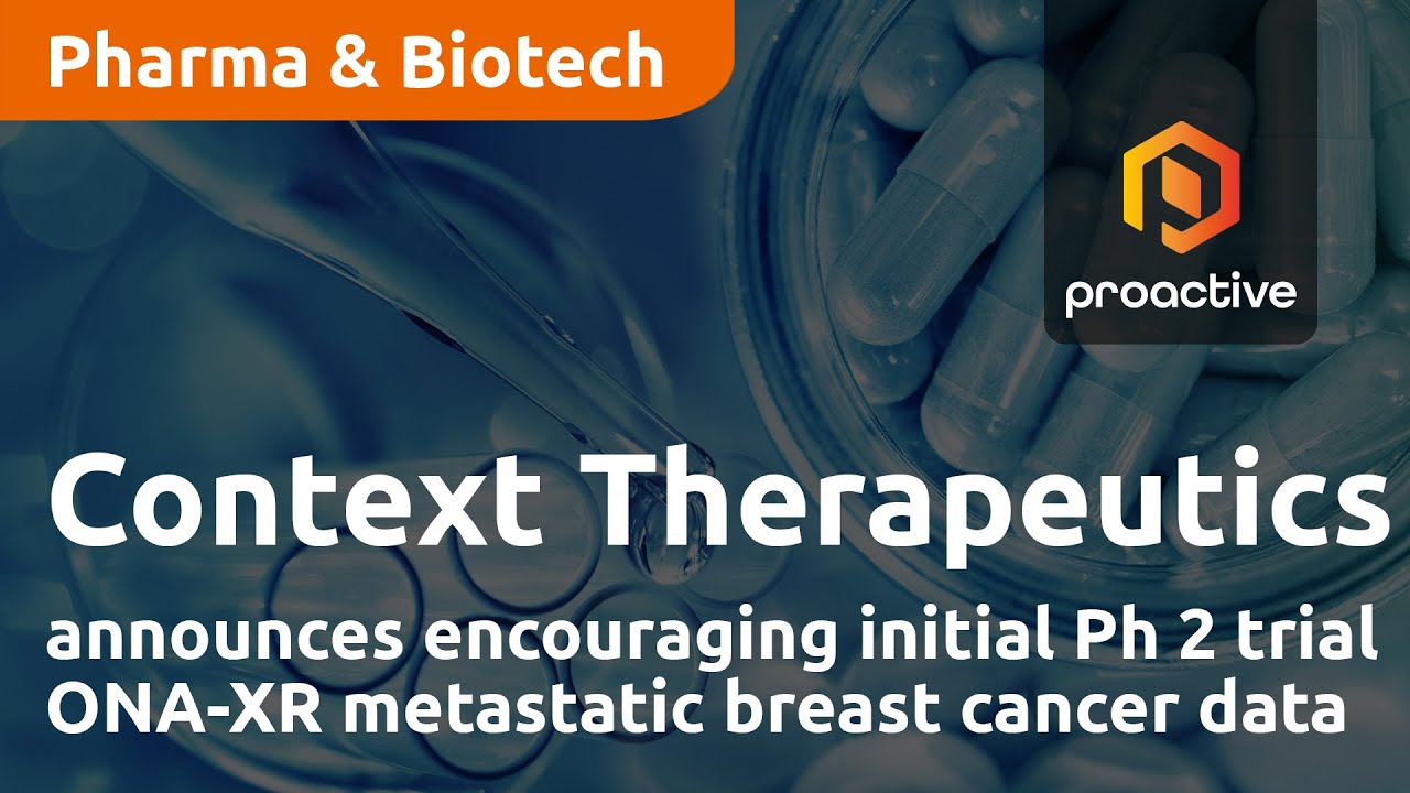 Context Therapeutics announces encouraging initial Ph 2 trial ONA-XR metastatic breast cancer data