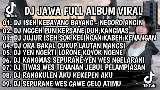 Download lagu DJ JAWA FULL ALBUM VIRAL TIKTOK 2026 || DJ ISEH KEBAYANG BAYANG ISEH DADI KENANGAN - DJ NEGORO ANGIN mp3