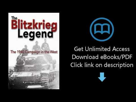 The Blitzkrieg Legend: The 1940 Campaign in the West